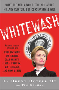 Whitewash: What the Media Won't Tell You About Hillary Clinton, but Conservatives Will