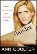 Ann Coulter, author of Slander