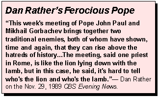 Dan Rather's Ferocious Pope