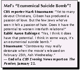 Mel's "Ecumenical Suicide Bomb"?